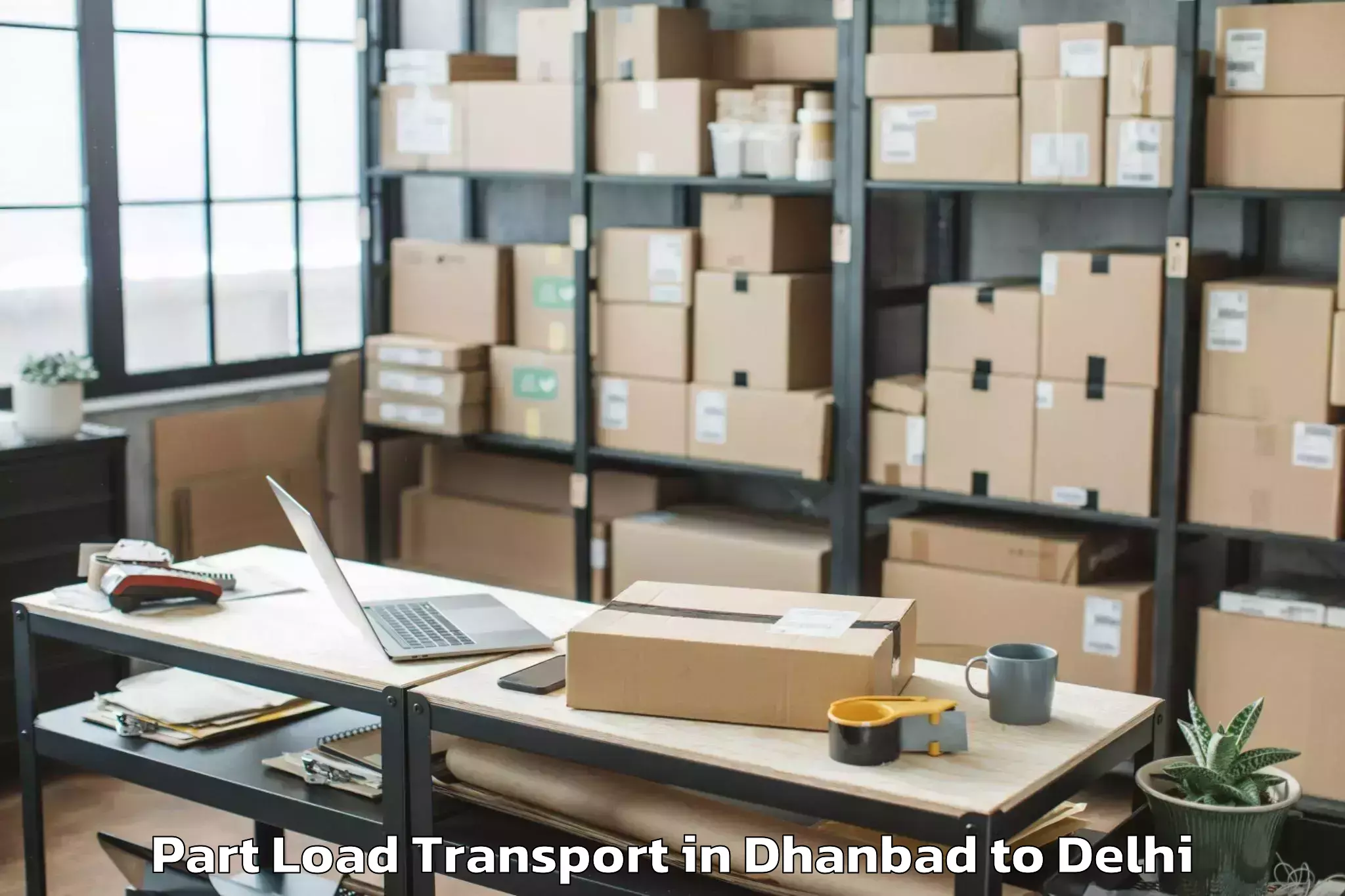 Top Dhanbad to Jhilmil Part Load Transport Available